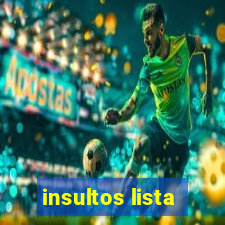 insultos lista